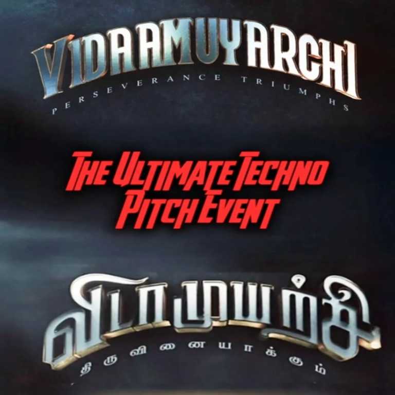 Vidaamuyarchi - A Techno Pitch Event